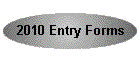 2010 Entry Forms